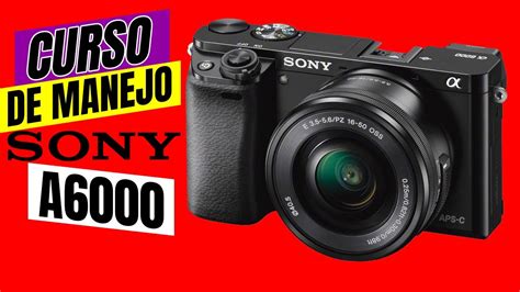 Camara sony a6000 PenalbaWeb.com
