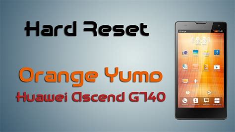 Orange yumo huawei g740 PenalbaWeb.com